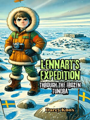 cover image of Lennart's Expedition Through the Frozen Tundra